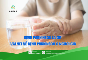 Bệnh Parkinson là gì? Vài nét về bệnh Parkinson ở người già