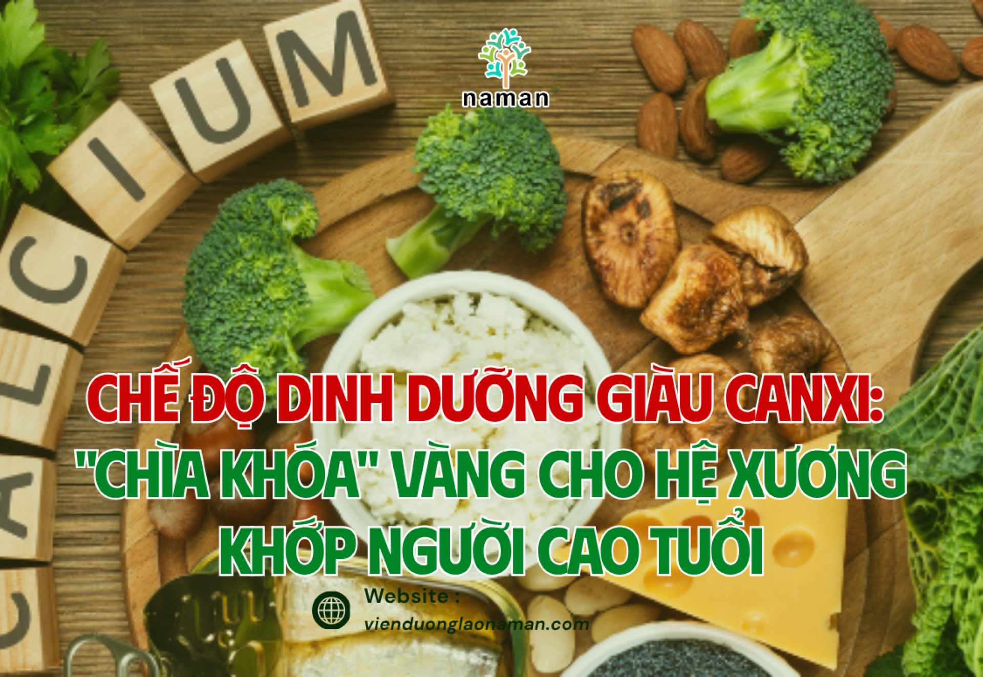  Chế Độ Dinh Dưỡng Giàu Canxi: "Chìa Khóa" Vàng Cho Hệ Xương Khớp Người Cao Tuổi