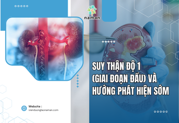 Suy thận độ 1 (giai đoạn đầu) và hướng phát hiện sớm